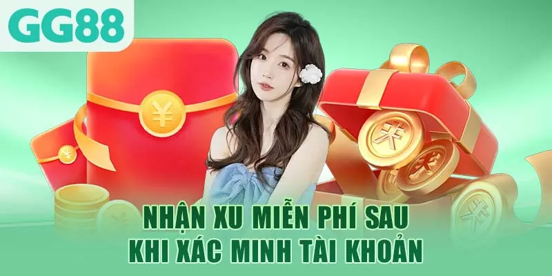 Nhận xu miễn phí sau khi xác minh tài khoản